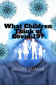 What Children Think of Covid-19