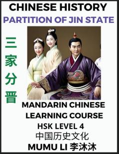 Chinese History of Partition of the State of Jin - Mandarin Chinese Learning Course (HSK Level 4) Self-learn Chinese Easy Lessons Simplified Characters Words Idioms Stories Essays Vocabulary Culture Poems Confucianism English Pinyin