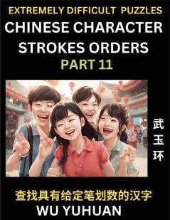 Extremely Difficult Level of Counting Chinese Character Strokes Numbers (Part 11)- Advanced Level Test Series Learn Counting Number of Strokes in Mandarin Chinese Character Writing Easy Lessons (HSK All Levels) Simple Mind Game Puzzles Answers Simpli