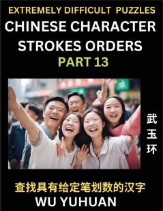 Extremely Difficult Level of Counting Chinese Character Strokes Numbers (Part 13)- Advanced Level Test Series Learn Counting Number of Strokes in Mandarin Chinese Character Writing Easy Lessons (HSK All Levels) Simple Mind Game Puzzles Answers Simpli