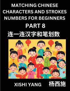 Matching Chinese Characters and Strokes Numbers (Part 8)- Test Series to Fast Learn Counting Strokes of Chinese Characters Simplified Characters and Pinyin Easy Lessons Answers