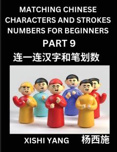 Matching Chinese Characters and Strokes Numbers (Part 9)- Test Series to Fast Learn Counting Strokes of Chinese Characters Simplified Characters and Pinyin Easy Lessons Answers
