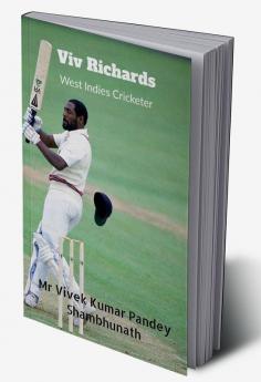 Viv Richards : West Indies Cricketer