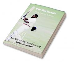 Viv Richards : West Indies Cricketer