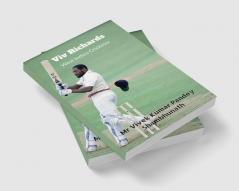 Viv Richards : West Indies Cricketer