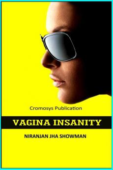 Vagina Insanity