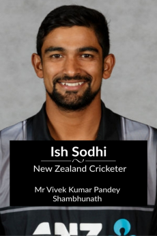 Ish Sodhi : New Zealand Cricketer