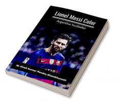 Lionel Messi Color : Argentine footballer