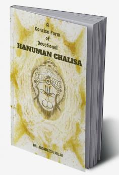 A Concise Form of Devotional HANUMAN CHALISA