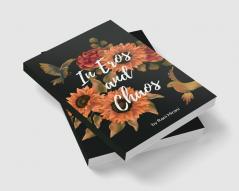 In eros and chaos