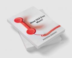 How Did You Meet? : A very short book about grief.