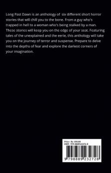 Long Past Dawn: An Anthology Of Short Horror Stories