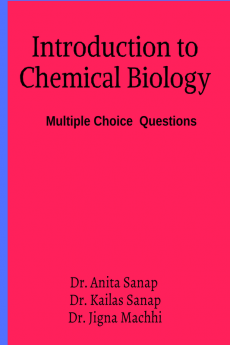 Introduction to Chemical Biology : Multiple Choice Questions