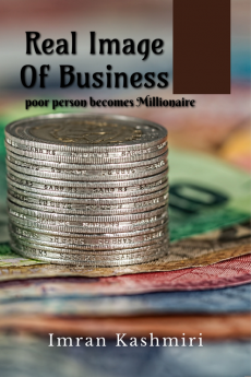 Real Image Of Business : poor person becomes Millionairer