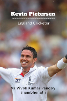 Kevin Pietersen : England Cricketer