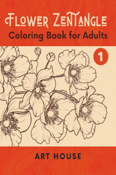 Flower Zentangle - Coloring Book for Adults: Adult Coloring Book : Adult coloring for de-stressing peace and relaxation