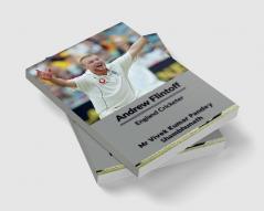 Andrew Flintoff : England Cricketer