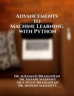 Advancements to Machine Learning with Python