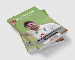 James Anderson : England Cricketer