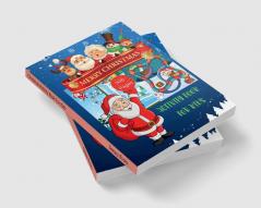 Christmas Activity Book For Kids : Kids Activity Book For Christmas is the ultimate activity book for your little one.Is a fun way to keep kids entertained this holiday season.