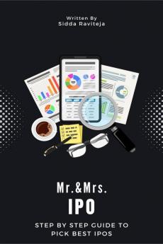 Mr. & Mrs. IPO : Step by Step Guide to pick Best IPOs