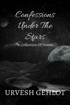 Confessions Under The Stars : A Collection Of Poems