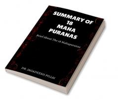 SUMMARY OF 18 MAHA PURANAS Brief about The 18 Mahapuranas