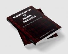 SUMMARY OF 18 MAHA PURANAS Brief about The 18 Mahapuranas