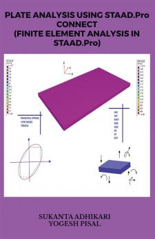 PLATE ANALYSIS USING STAAD.PRO CONNECT-FINITE ELEMENT ANALYSIS IN STAAD.PRO