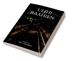 Uljhi Raahien