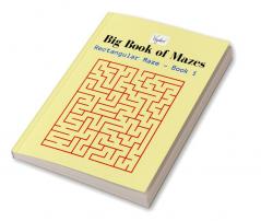 Rectangular Maze - Book 1 : Big Book of Mazes