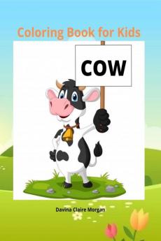 Cow Coloring Book for Kids: 50 Simple and Fun Designs of Cow for Kids and Toddlers |Cow Lover Gifts for Children  |A Happy Farm Animals Coloring and Activity Book for Kids Ages 3 and Up