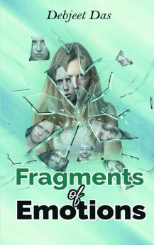 Fragments of Emotions