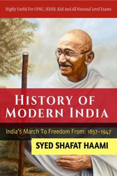 MODERN INDIAN HISTORY : From 1857 to 1947