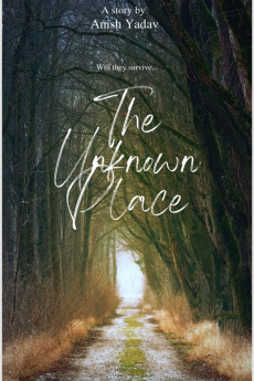 The Unknown Place : Will They Survive?