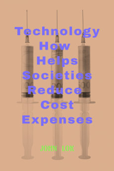 Technology How Helps Societies Reduce Cost Expenses