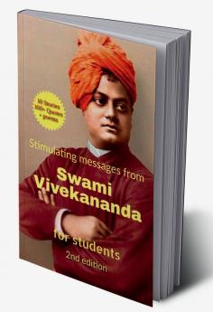 Stimulating Messages from Swami Vivekananda (2nd ed) : Selected for students