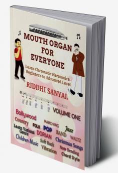 Mouth Organ For Everyone Learn Chromatic Harmonica - Beginners to Advanced Level