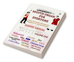 Mouth Organ For Everyone Learn Chromatic Harmonica - Beginners to Advanced Level