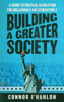 Building a Greater Society