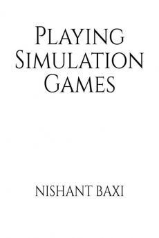 Playing Simulation Games