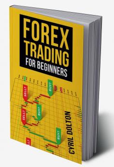 FOREX TRADING Mastering the Fundamentals and Building a Profitable Trading Strategy (2023 Guide for Beginners)