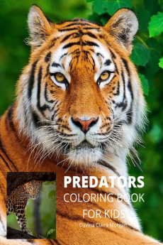 Predators Coloring Book for Kids : Wildlife Animal Coloring Book for Kids Ages 3 and Up | Funny Learning Coloring and Activity Book for Boys Girls and Kids with Predators | Perfect Gift for Kids