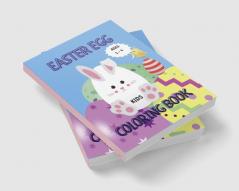 Easter Egg Coloring Book for Kids Ages 1-4 : Great Big Easy Easter Egg Pictures to Color for Todddlers and Preschoolers