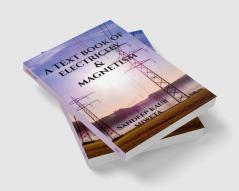 A Textbook of Electricity and Magnetism