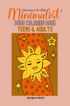 Minimalist Boho Coloring Book for Teens &amp; Adults : Simple and Beautiful Designs to Help You Relax and Relieve Stress