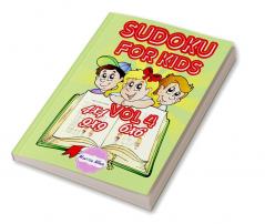 Sudoku for kids 4x4 6x6 9x9 vol 4 : Sudoku books for kids ages 4-8. It's an excellent exercise in beautiful and challenging puzzles.