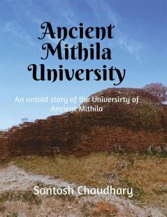 Ancient Mithila University : University of Ancient Mithila