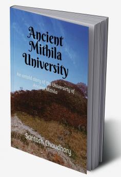 Ancient Mithila University : University of Ancient Mithila