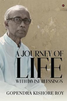 A Journey of Life with Divine Blessings